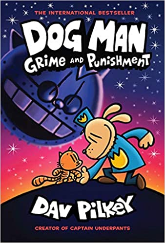 Dog Man: Grime and Punishment: From the Creator of Captain Underpants (Dog Man #9), 9