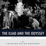 Everything You Need to Know About The Iliad and The Odyssey