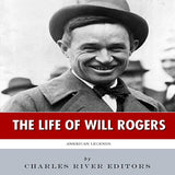 American Legends: The Life of Will Rogers