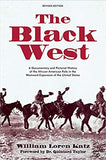 The Black West: A Documentary and Pictorial History of the African American Role in the Westward Expansion of the United States (Revised)