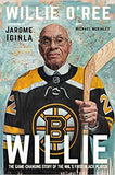 Willie: The Game-Changing Story of the Nhl's First Black Player
