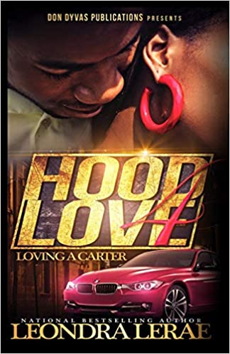 Hood Love 4: Loving A Carter