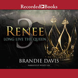 Renee 3: Long Live the Queen