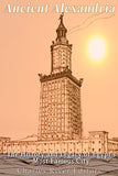 Ancient Alexandria: The History and Legacy of Egypt's Most Famous City