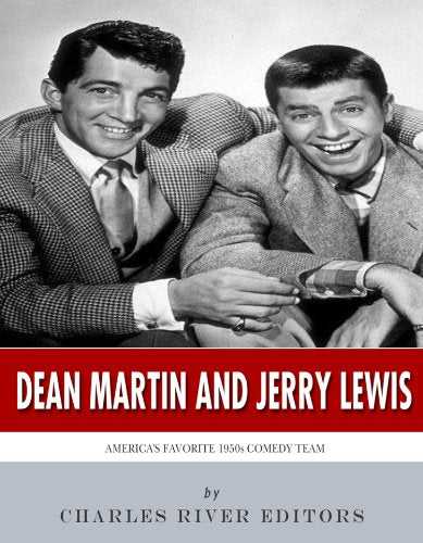 Dean Martin & Jerry Lewis: America's Favorite 1950s Comedy Team