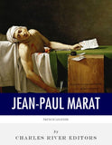 French Legends: The Life and Legacy of Jean-Paul Marat