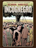 Incognegro: A Graphic Mystery (New Edition)