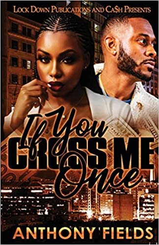 If You Cross Me Once