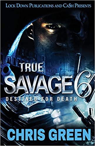 True Savage 6: Destined for Death