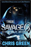 True Savage 6: Destined for Death