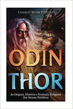 Odin e Thor: As Origens, História e Evolução Religiosa dos Deuses Nórdicos