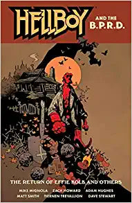 Hellboy and the B.P.R.D.: The Return of Effie Kolb and Others
