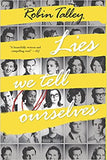 Lies We Tell Ourselves (Original)