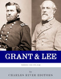 Grant and Lee: Winning the Civil War