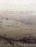 Nazaret: La Historia y el Legado del lugar de nacimiento de Jesucristo