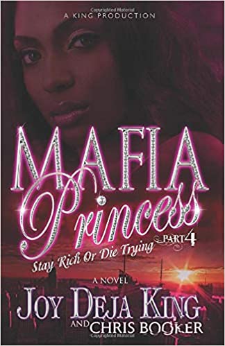 Mafia Princess Part 4 Stay Rich or Die Trying