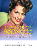 Legends of Hollywood: The Life of Joan Fontaine