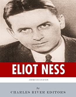 American Legends: The Life of Eliot Ness