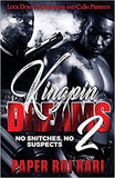 Kingpin Dreams 2: No Snitches, No Suspects