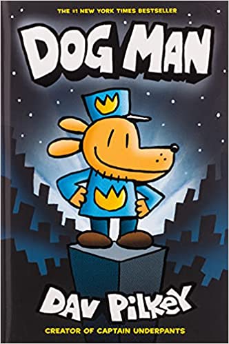 Dog Man: From the Creator of Captain Underpants (Dog Man #1), 1