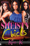 Sheisty Chicks