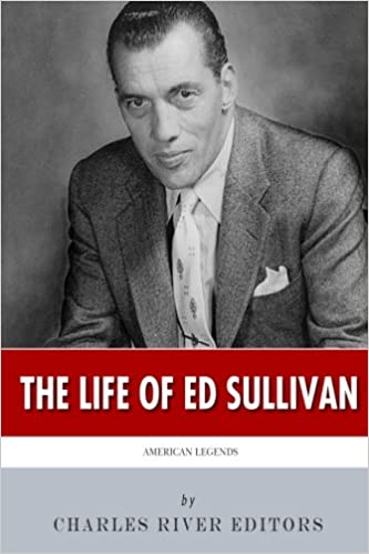 American Legends: The Life of Ed Sullivan