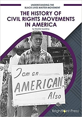 The History of Civil Rights Movements in America