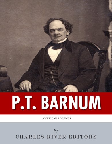 American Legends: The Life of P.T. Barnum