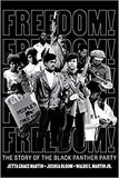 Freedom! the Story of the Black Panther Party