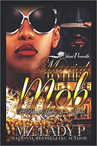 Married to The Mob: A Black Mafia Love Affair