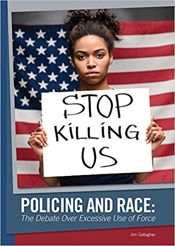 Policing and Race: The Debate Over Excessive Use of Force