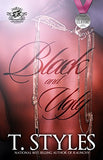 Black and Ugly (The Cartel Publications Presents)