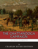 The Greatest Civil War Battles: The Chattanooga Campaign