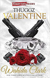 Thuggz Valentine