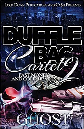 Duffle Bag Cartel 2: Fast Money and Cold Hearts