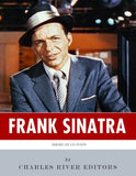 American Legends: The Life of Frank Sinatra