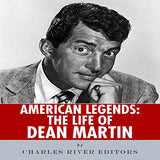 American Legends: The Life of Dean Martin