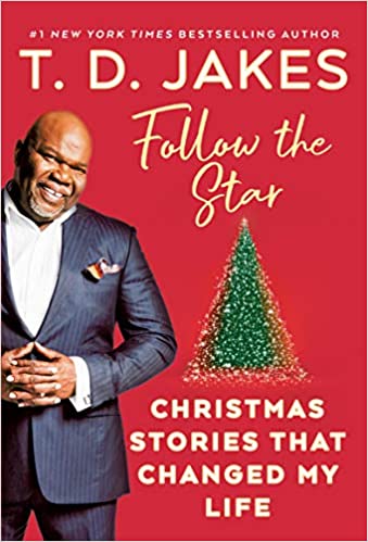 Follow the Star : Christmas Stories That Changed My Life