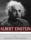 Legendary Scientists: The Life and Legacy of Albert Einstein