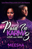 Paid in Karma 3: Love and War