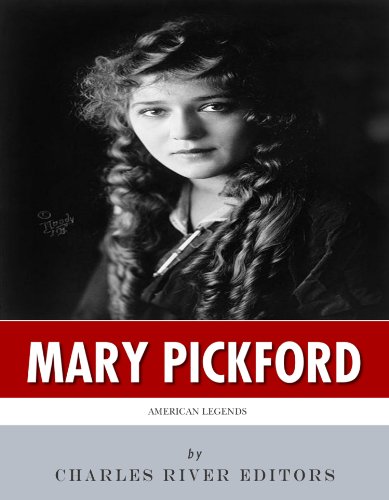 American Legends: The Life of Mary Pickford