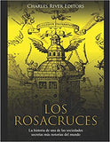 Los Rosacruces: La historia de una de las sociedades secretas más notorias del mundo