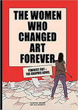 The Women Who Changed Art Forever: Feminist Art - The Graphic Novel