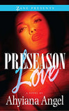 Zane Presents: Preseason Love