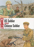 Us Soldier Vs Chinese Soldier: Korea 1951-53