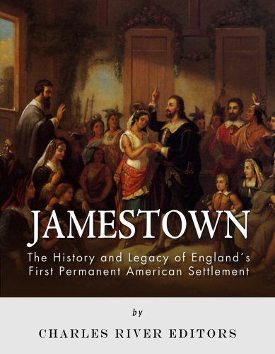 Jamestown: The History and Legacy of England's First Permanent American Settlement