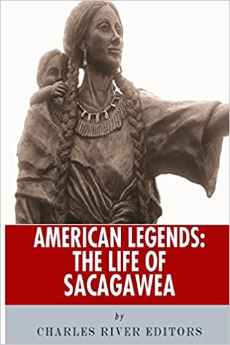 American Legends: The Life of Sacagawea