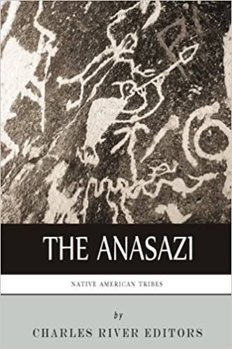 Native American Tribes: The History and Culture of the Anasazi (Ancient Pueblo)