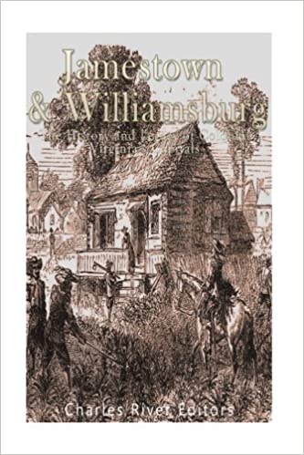 Jamestown and Williamsburg: The History and Legacy of Colonial Virginia's Capitals