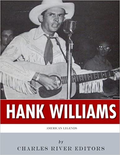 American Legends: The Life of Hank Williams